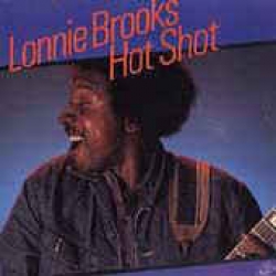  Lonnie Brooks ‎– Hot Shot 